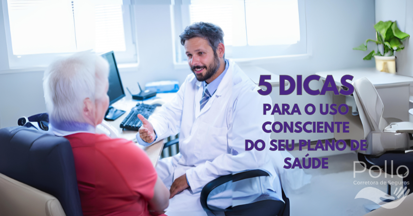 5 diacas de como otimizar o uso do plano de saúde